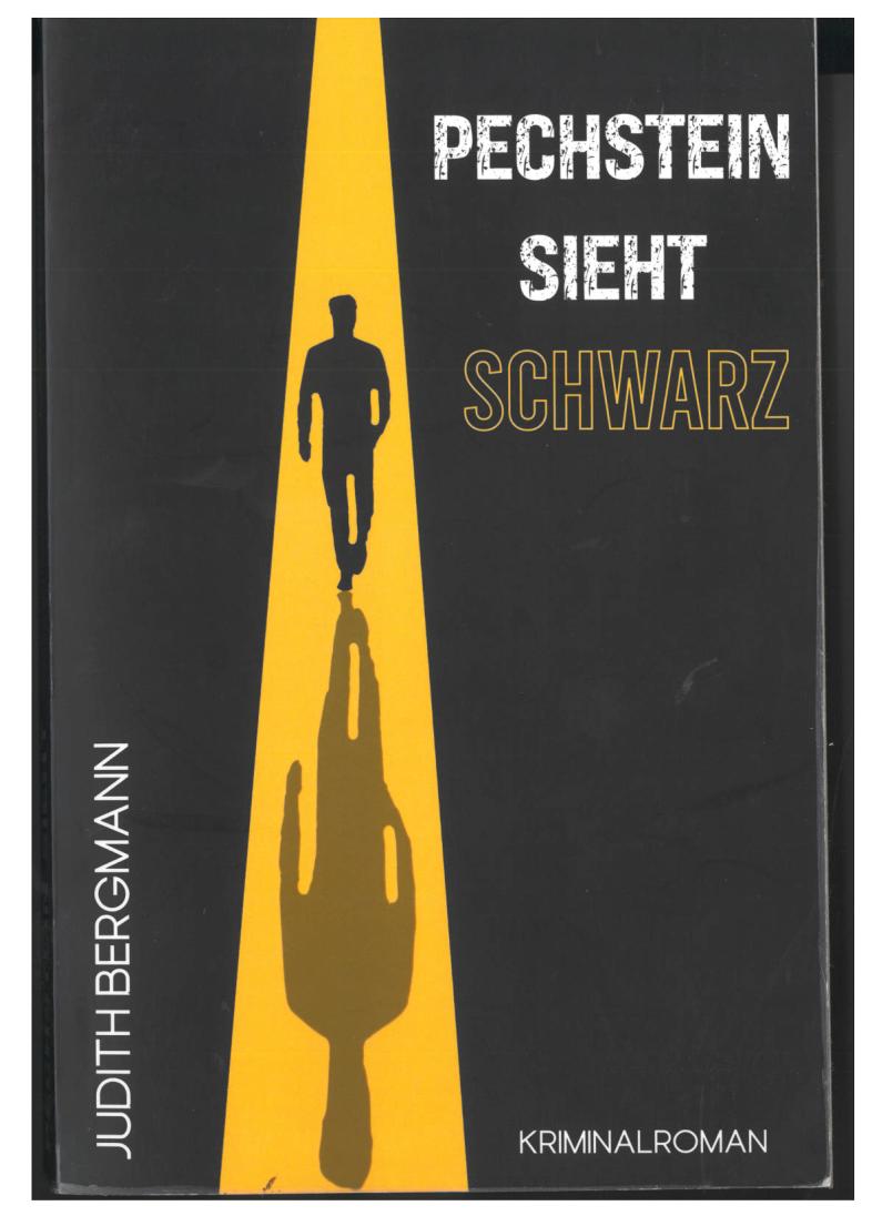 Buchcover von Pechstein sieht schwarz: auf dem ansonsten schwarzen Cover ist im gelben Lichtstrahl die Silhouette eines Mannes zu sehen, die einen langen Schatten wirft. 