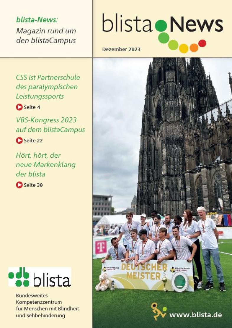 Das Cover der Winterausgabe 2023 der blista-News zeigt die Meistermannschaft der Blindenfußballbundesliga 2023 vor dem Kölner Dom